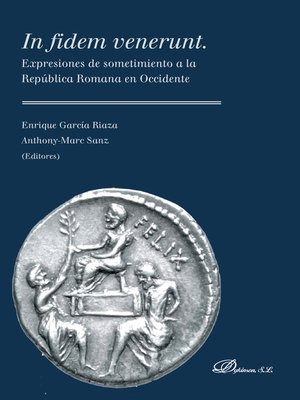 cover image of In fidem venerunt. Expresiones de sometimiento a la República Romana en Occidente